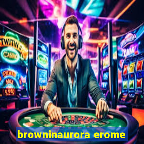 browninaurora erome